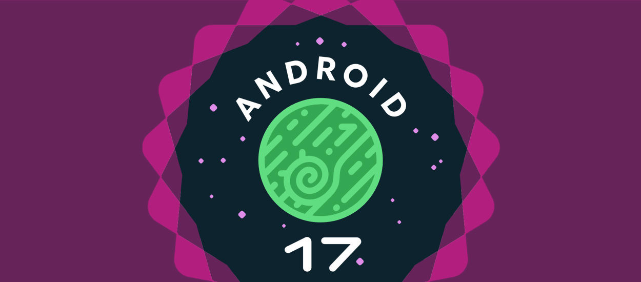 Właściciele popularnych modeli będą zachwyceni. Aktualizacja do Androida 17 na ich smartfonach zabłyśnie jak nigdy