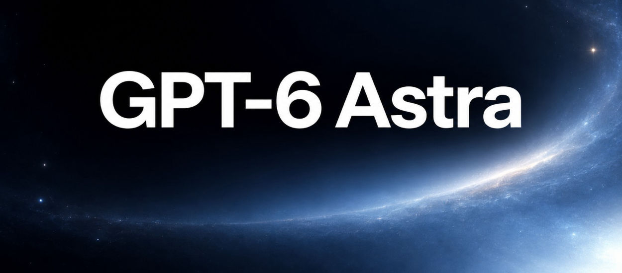 GPT-6 Astra. To obecnie najlepszy dla mnie model sztucznej inteligencji